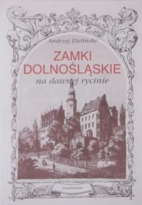 Zamki dolnośląskie na dawnej rycinie