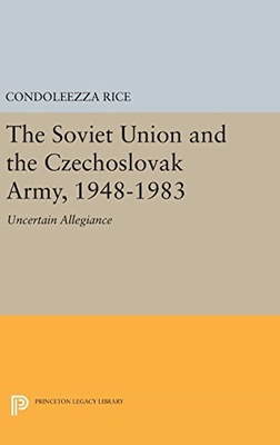 The Soviet Union and the Czechoslovak Army,