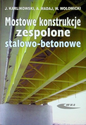 Mostowe konstrukcje zespolone stalowo betonowe