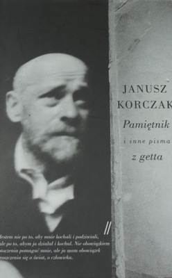Pamiętnik i inne pisma z getta Janusz Korczak NOWA