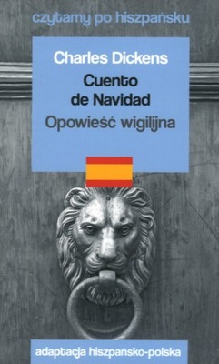 Cuento de Navidad. Opowieść wigilijna. Czytamy po hiszpańsku