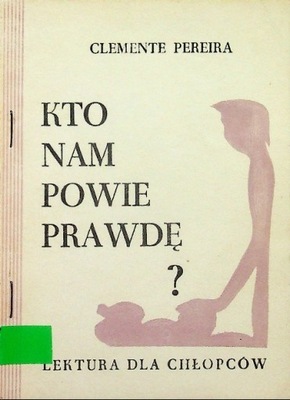 Kto nam powie prawdę