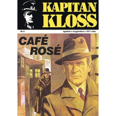 Kapitan Kloss Nr 8. Cafe Rose