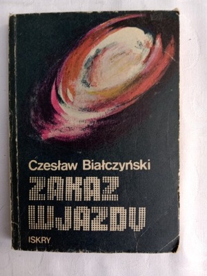 Zakaz wjazdu Czesław Białczyński