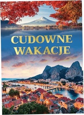 Cudowne wakacje