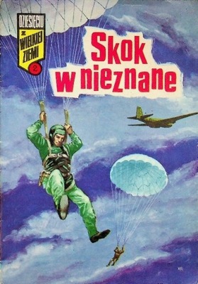 Skok w nieznane. Dziesięciu z Wielkiej ziemi 2 Praca zbiorowa