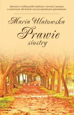 Prawie siostry Maria Ulatowska