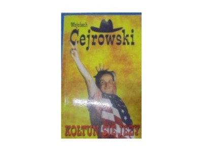 Kołtun Się Jeży - W Cejrowski