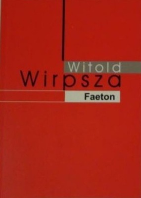Witold Wirpsza - Faeton