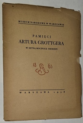 PAMIĘCI ARTURA GROTTGERA W SETNĄ ROCZNICĘ, 1938