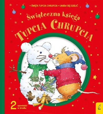 Tupcio Chrupcio. Świąteczna księga