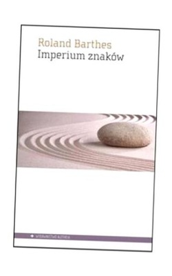 IMPERIUM ZNAKÓW, ROLAND BARTHES