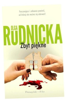 ZBYT PIĘKNE OLGA RUDNICKA