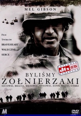 WE WERE SOLDIERS - BYLIŚMY ŻOŁNIERZAMI [PL]