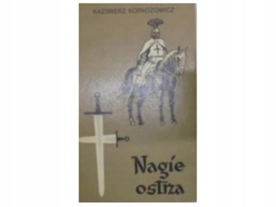 Nagie ostrza Kazimierz Korkozowicz