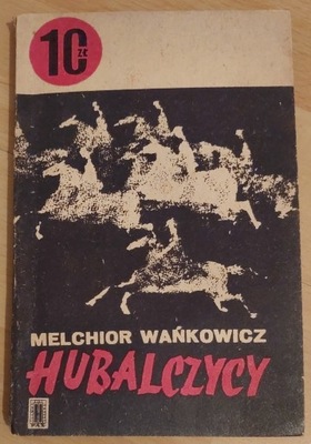 Hubalczycy Melchior Wańkowicz