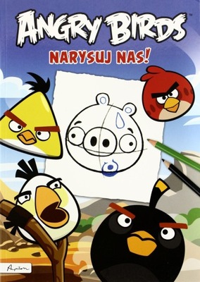 Angry Birds. Narysuj nas! Praca zbiorowa