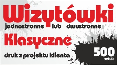 Wizytówki Dwustronne lub jednostronne 500 sztuk