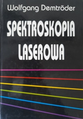 SPEKTROSKOPIA LASEROWA WOLFGANG DEMTRODER