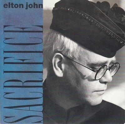 Elton John Sacrifice Love is a Cannibal