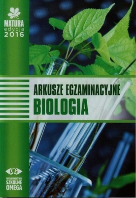 Matura 2016 Biologia Arkusze egzaminacyjne Omega