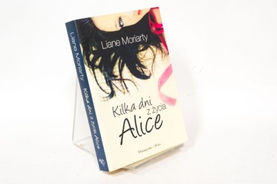 Kilka dni z życia Alice Liane Moriarty Z02