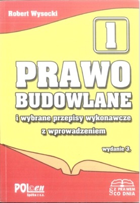 Prawo Budowlane i Wybrane Przepisy Wykonawcze