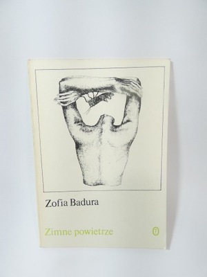 Zimne powietrze / Zofia Badura