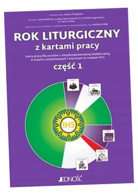 ROK LITURGICZNY Z KARTAMI PRACY. CZĘŚĆ 1 PRACA ZBIOROWA