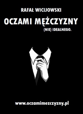 Oczami mężczyzny (nie) idealnego