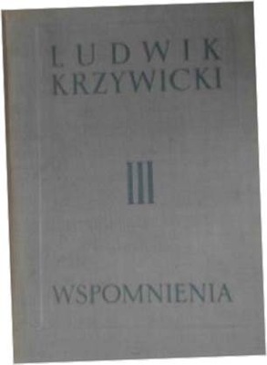 Wspomnienia III - L Krzywicki