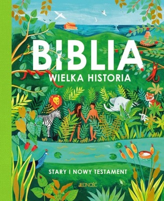 BIBLIA Wielka Historia - Stary i Nowy Testament - Wydawnictwo Espe