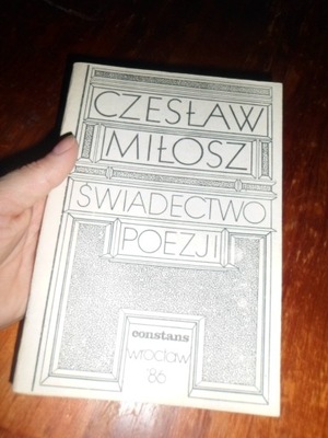 Świadectwo poezji Czesław Miłosz