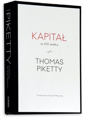 KAPITAŁ W XXI WIEKU Thomas Piketty