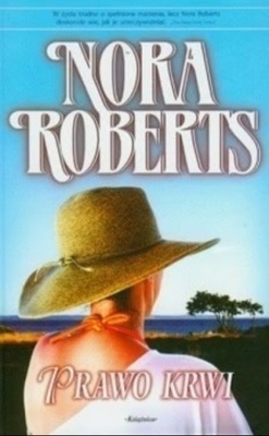 Nora Roberts - Prawo krwi