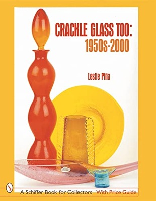 Crackle Glass Too: 1950s-2000 Pina Leslie