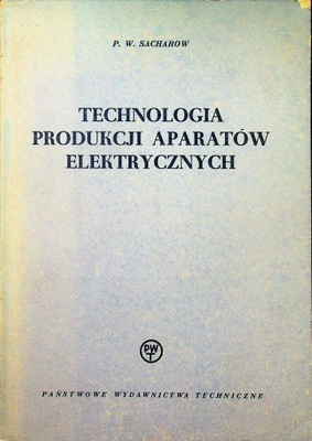 Technologia produkcji aparatów elektrycznych