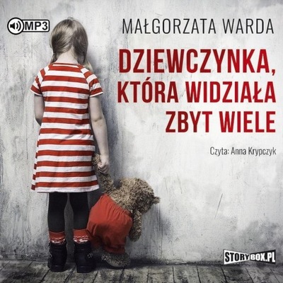 DZIEWCZYNKA, KTÓRA WIDZIAŁA ZBYT WIELE AUDIOBOOK MAŁGORZATA WARDA