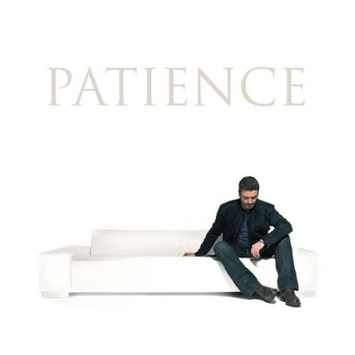 GEORGE MICHAEL PATIENCE