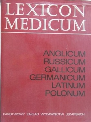 Lexicon medicum Anglicum Russicum Gallicum
