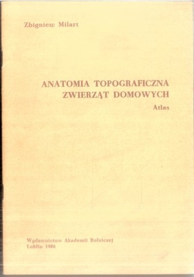Anatomia topograficzna zwierząt domowych Atlas