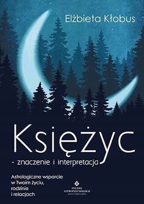 KSIĘŻYC ZNACZENIE I INTERPRETACJA ASTROLOGICZNE WS