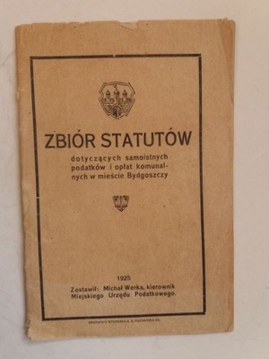 Zbiór statutów podatkowych i opłat miata Bydgoszcz 1925