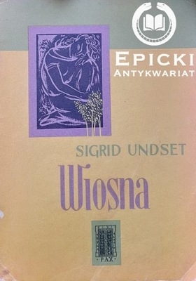 WIOSNA - Sigrid Undset / pierwsze wydanie powojenne