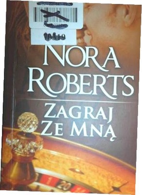 Zagraj ze mną - Nora Roberts