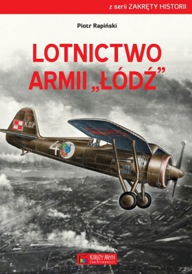 Lotnictwo Armii "Łódź" Piotr Rapiński