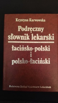 Podręczny słownik lekarski : łac.-pol. i pol.-łac.