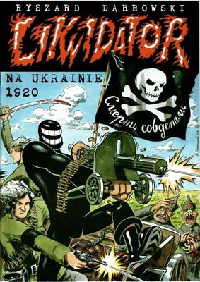 LIKWIDATOR NA UKRAINIE 1920. Wydanie I