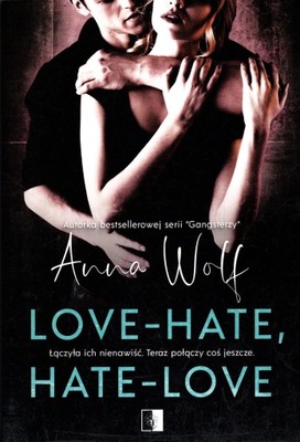 Love-Hate, Hate-Love - Anna Wolf