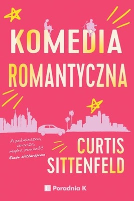 Komedia romantyczna - Curtis Sittenfeld
